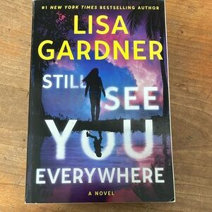 Book: Lisa Gardner Novel - Still See You Everywhere